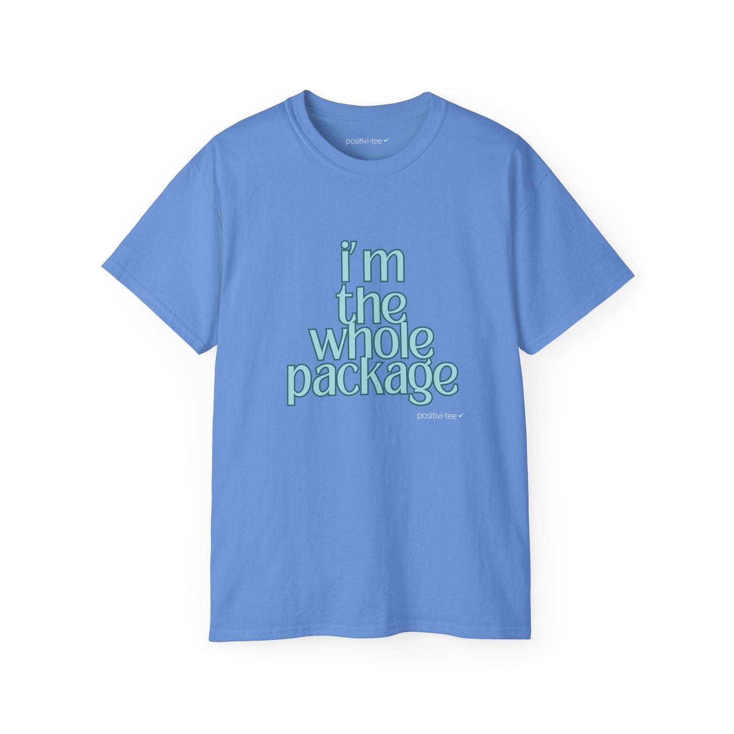 I'm the whole package-Unisex Ultra Cotton Tee