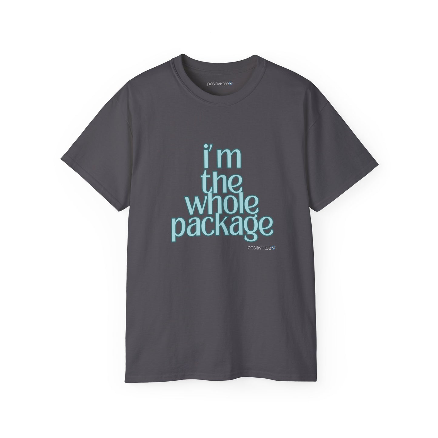 I'm the whole package-Unisex Ultra Cotton Tee