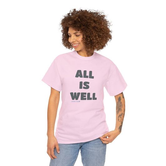 All is well Unisex Heavy Cotton Tee