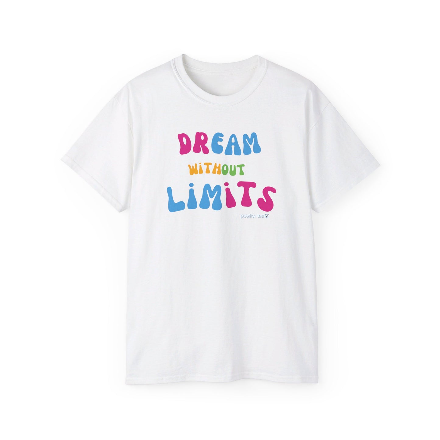 Dream without Limits Unisex Ultra Cotton Tee