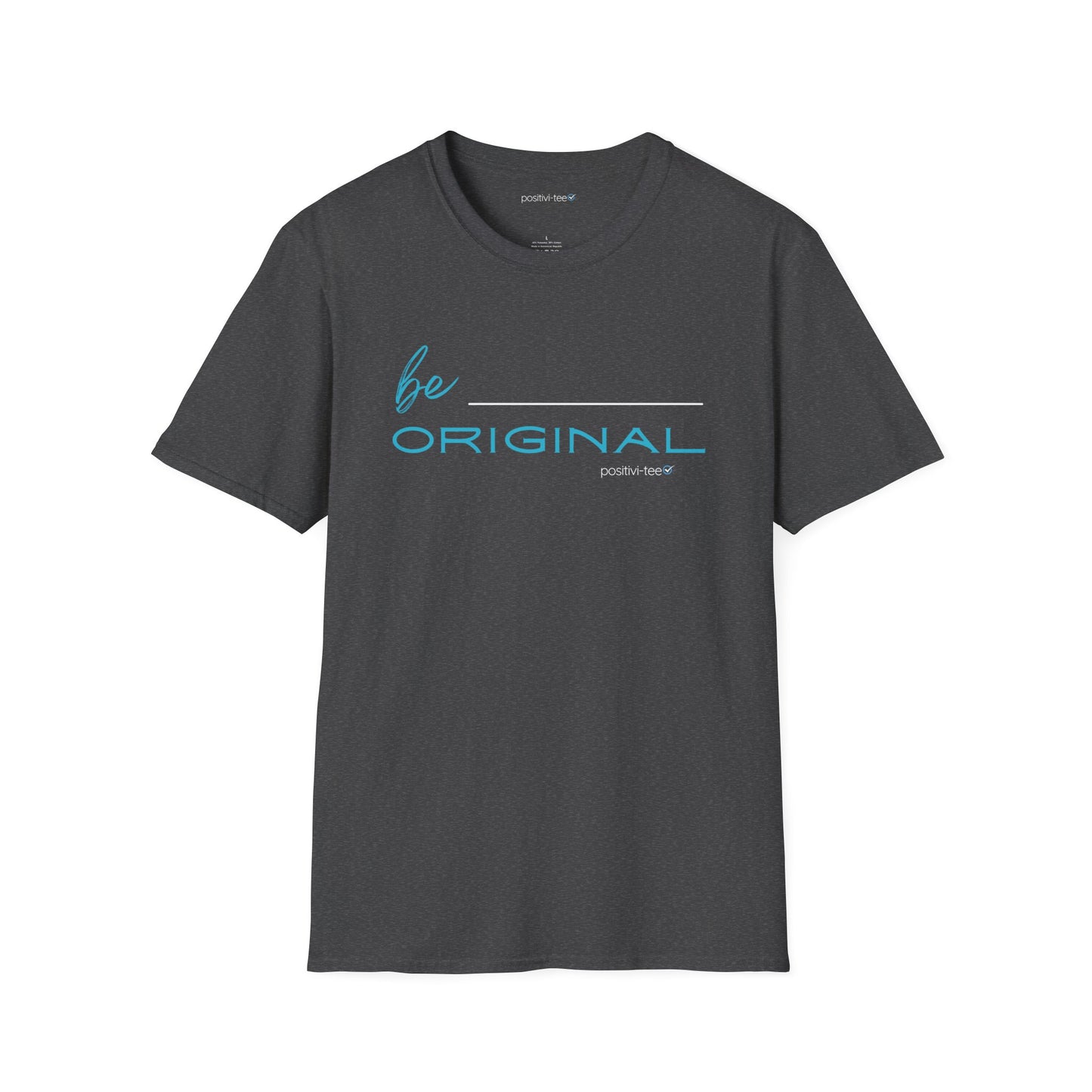 Be Original-Unisex Softstyle T-Shirt