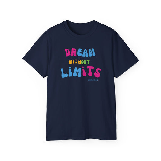 Dream without Limits Unisex Ultra Cotton Tee