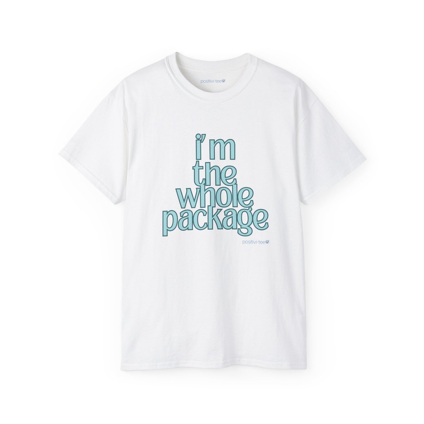 I'm the whole package-Unisex Ultra Cotton Tee