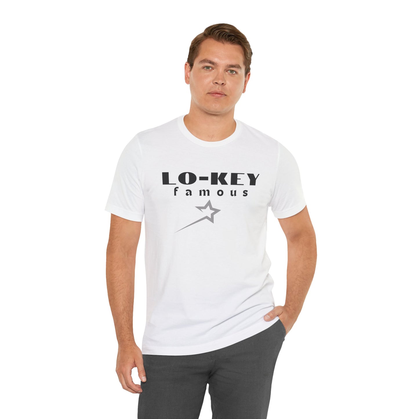 lo-key Famous...Unisex Jersey Short Sleeve Tee