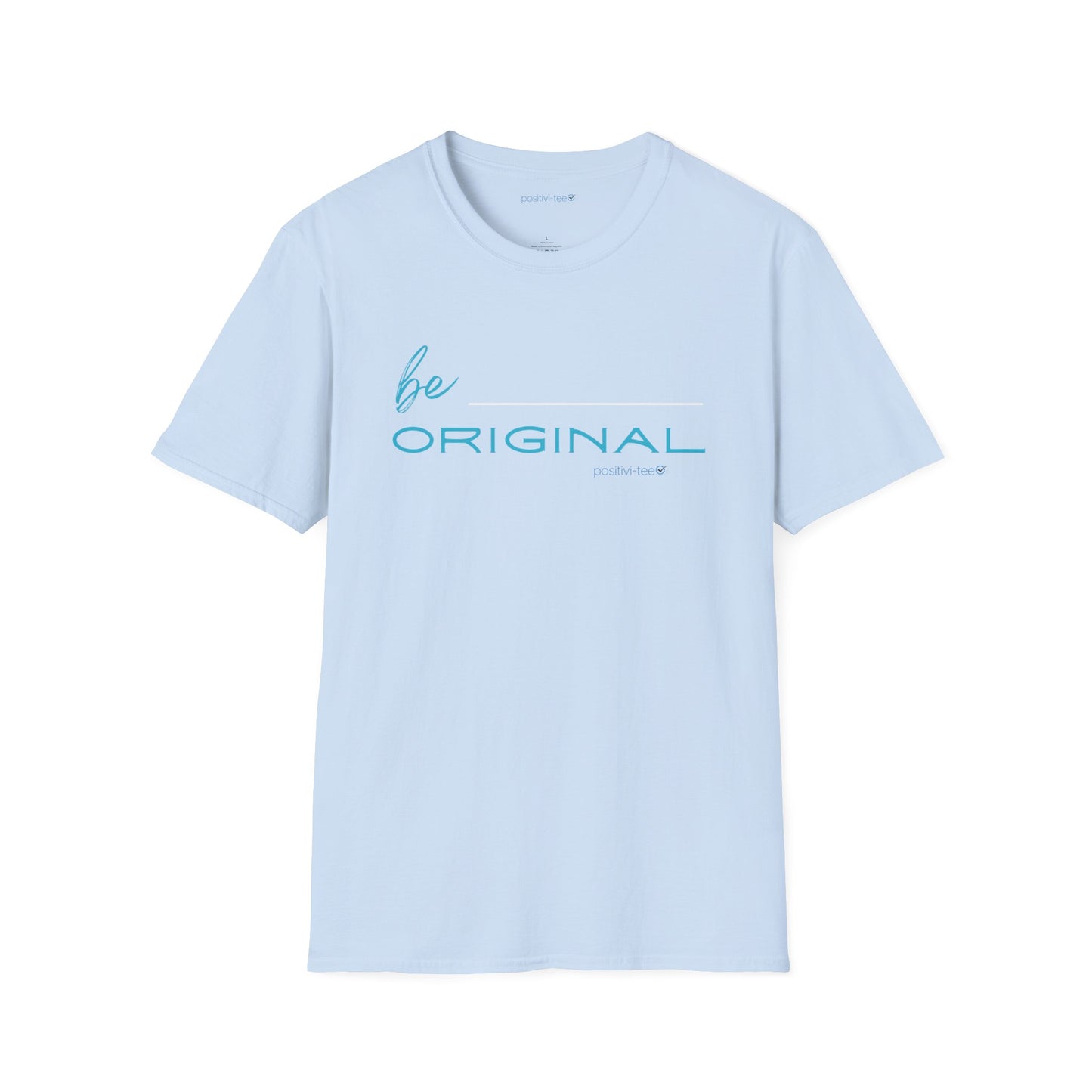 Be Original-Unisex Softstyle T-Shirt