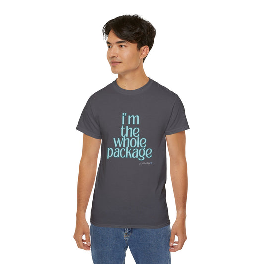 I'm the whole package-Unisex Ultra Cotton Tee