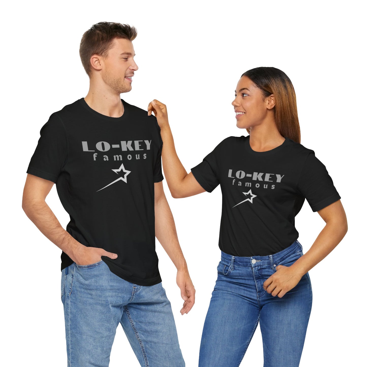 lo-key Famous...Unisex Jersey Short Sleeve Tee