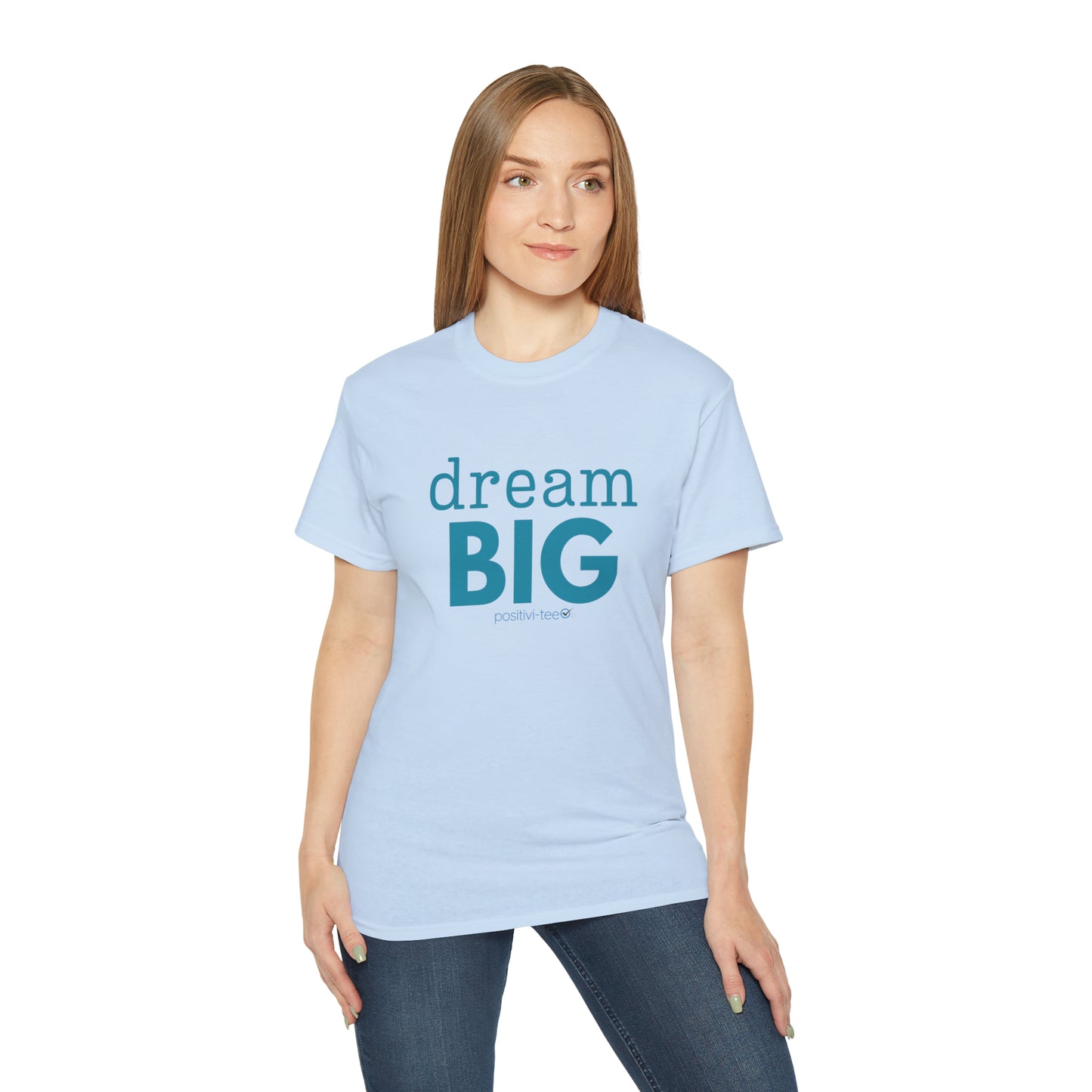 dream BIG Unisex Ultra Cotton Tee